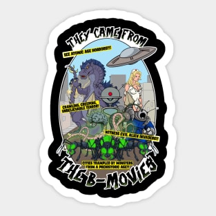 The Came from the B-Movie Sticker